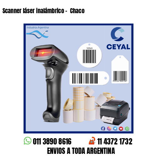 Scanner láser inalámbrico –  Chaco