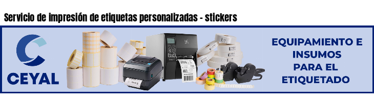 Servicio de impresión de etiquetas personalizadas - stickers