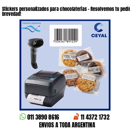 Stickers personalizados para chocolaterías – Resolvemos tu pedido a la brevedad!