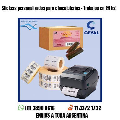 Stickers personalizados para chocolaterías – Trabajos en 24 hs!