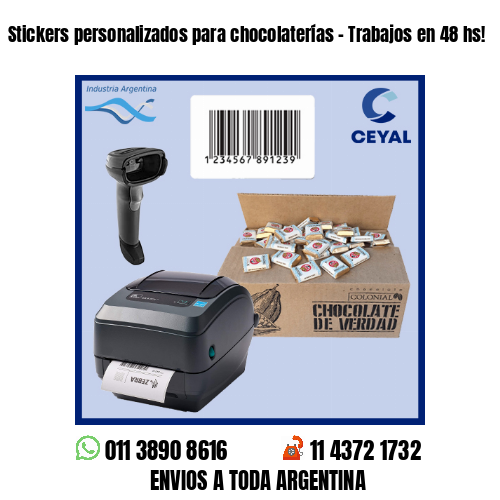 Stickers personalizados para chocolaterías – Trabajos en 48 hs!