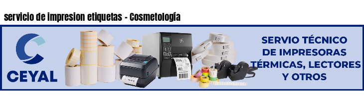 servicio de impresion etiquetas - Cosmetología