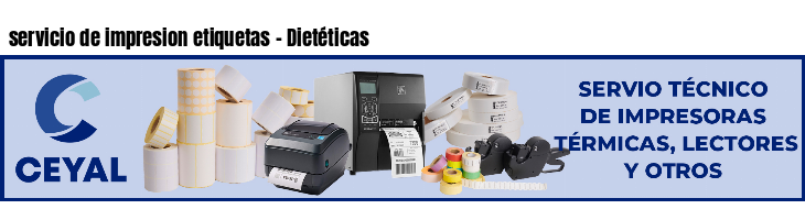 servicio de impresion etiquetas - Dietéticas