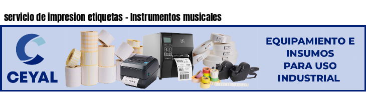servicio de impresion etiquetas - Instrumentos musicales