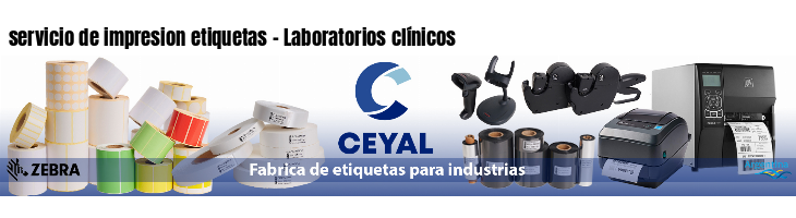 servicio de impresion etiquetas - Laboratorios clínicos