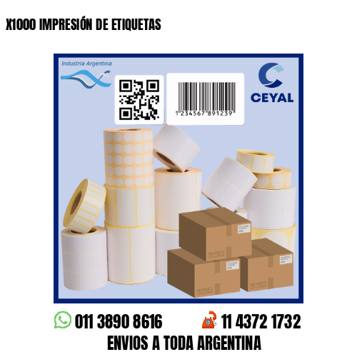 X1000 IMPRESIÓN DE ETIQUETAS