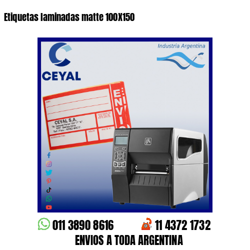 Etiquetas laminadas matte 100X150