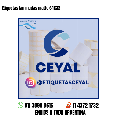 Etiquetas laminadas matte 64X32