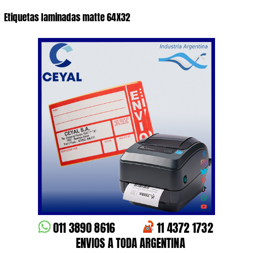 Etiquetas laminadas matte 64X32