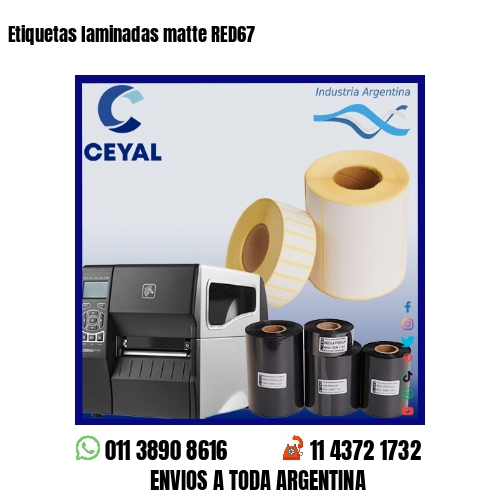 Etiquetas laminadas matte RED67