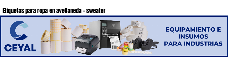 Etiquetas para ropa en avellaneda - sweater