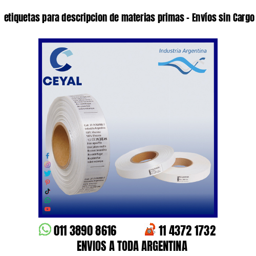 etiquetas para descripcion de materias primas – Envíos sin Cargo