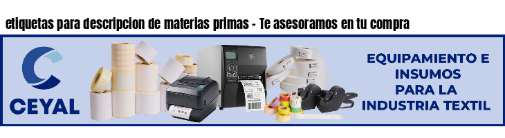 etiquetas para descripcion de materias primas - Te asesoramos en tu compra