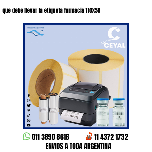 que debe llevar la etiqueta farmacia 110X50