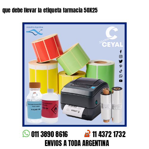que debe llevar la etiqueta farmacia 50X25