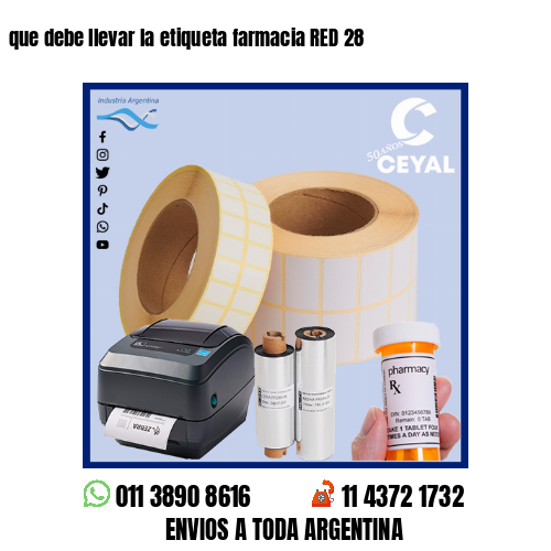 que debe llevar la etiqueta farmacia RED 28