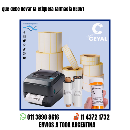 que debe llevar la etiqueta farmacia RED51