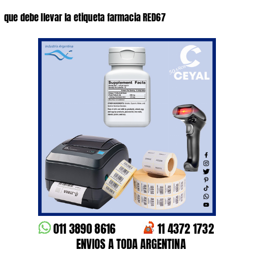 que debe llevar la etiqueta farmacia RED67