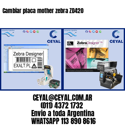 Cambiar placa mother zebra ZD420