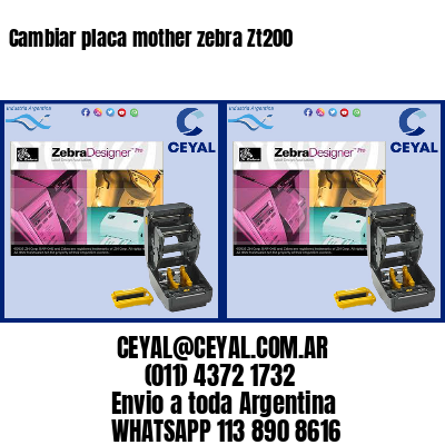 Cambiar placa mother zebra Zt200