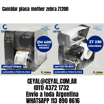 Cambiar placa mother zebra Zt200