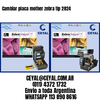 Cambiar placa mother zebra tlp 2824