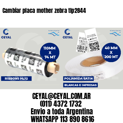Cambiar placa mother zebra tlp2844