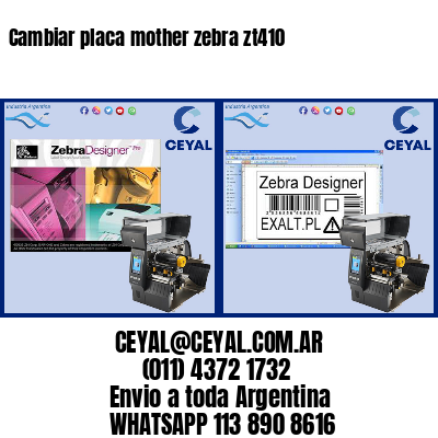 Cambiar placa mother zebra zt410