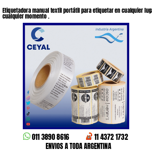 Etiquetadora manual textil portátil para etiquetar en cualquier lugar y en cualquier momento .