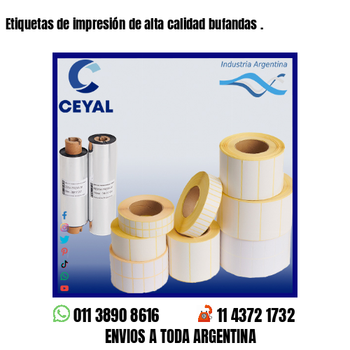 Etiquetas de impresión de alta calidad bufandas .