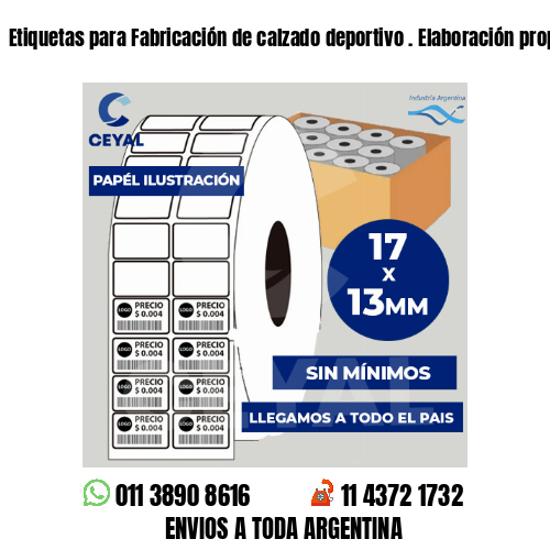 Etiquetas para Fabricación de calzado deportivo . Elaboración propia