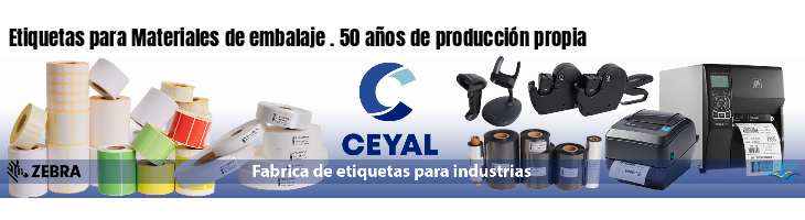 Etiquetas para Materiales de embalaje . 50 años de producción propia