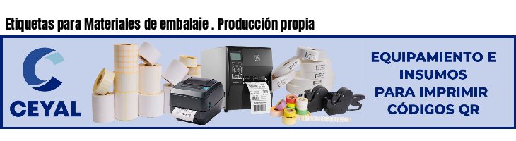 Etiquetas para Materiales de embalaje . Producción propia
