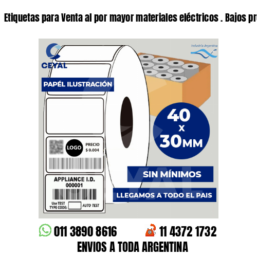 Etiquetas para Venta al por mayor materiales eléctricos . Bajos presupuestos