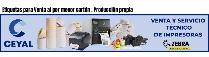 Etiquetas para Venta al por menor cartón . Producción propia