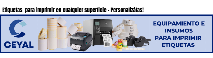Etiquetas  para imprimir en cualquier superficie - Personalizálas!