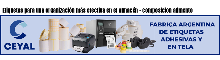 Etiquetas para una organización más efectiva en el almacén - composicion alimento