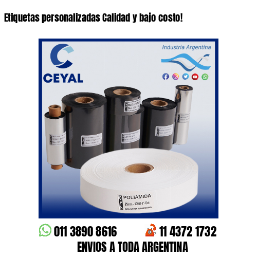 Etiquetas personalizadas Calidad y bajo costo!