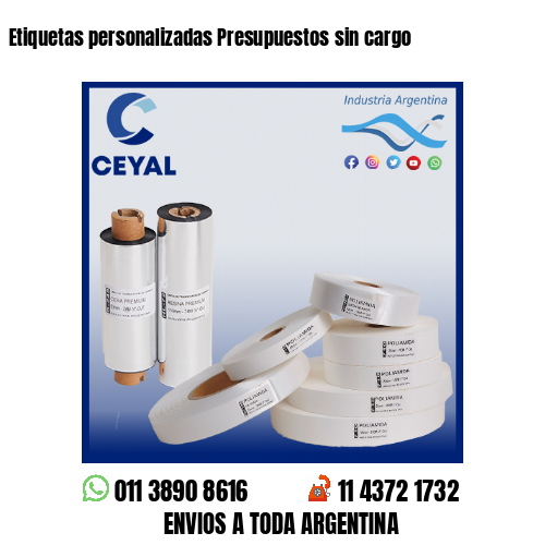 Etiquetas personalizadas Presupuestos sin cargo