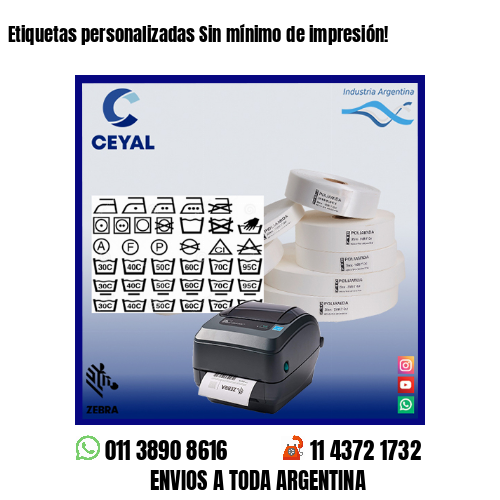 Etiquetas personalizadas Sin mínimo de impresión!