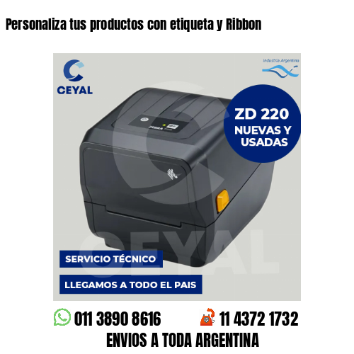 Personaliza tus productos con etiqueta y Ribbon