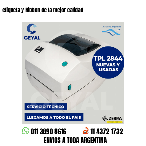 etiqueta y Ribbon de la mejor calidad