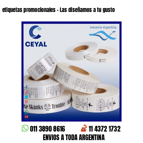 etiquetas promocionales – Las diseñamos a tu gusto