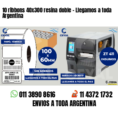 10 ribbons 40x300 resina doble - Llegamos a toda Argentina
