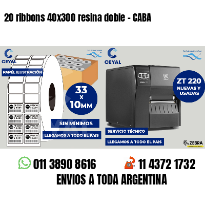 20 ribbons 40x300 resina doble - CABA