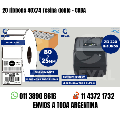 20 ribbons 40x74 resina doble - CABA