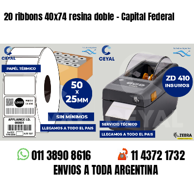 20 ribbons 40x74 resina doble - Capital Federal