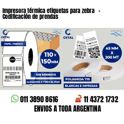 Impresora térmica etiquetas para zebra   - Codificación de prendas