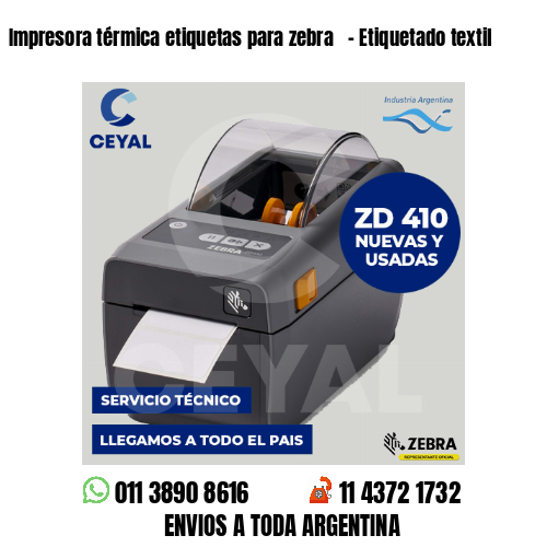 Impresora térmica etiquetas para zebra   – Etiquetado textil