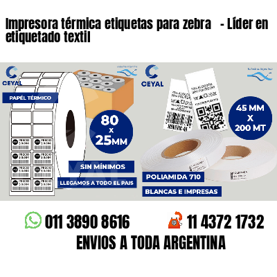Impresora térmica etiquetas para zebra   - Líder en etiquetado textil